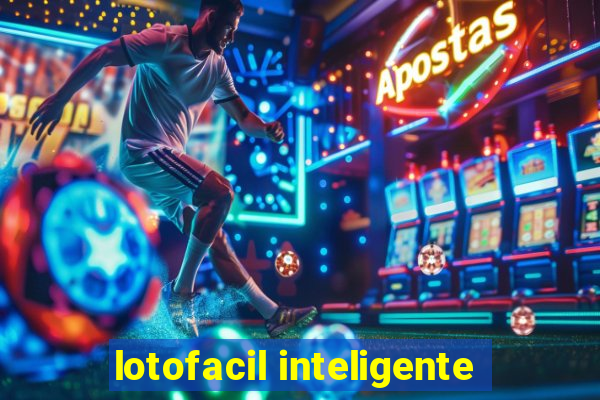 lotofacil inteligente